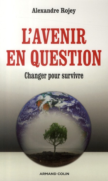 L'AVENIR EN QUESTION - CHANGER POUR SURVIVRE