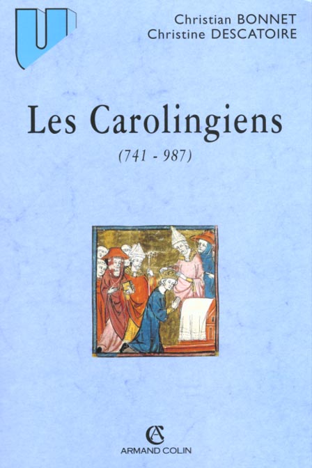 LES CAROLINGIENS (741-987)