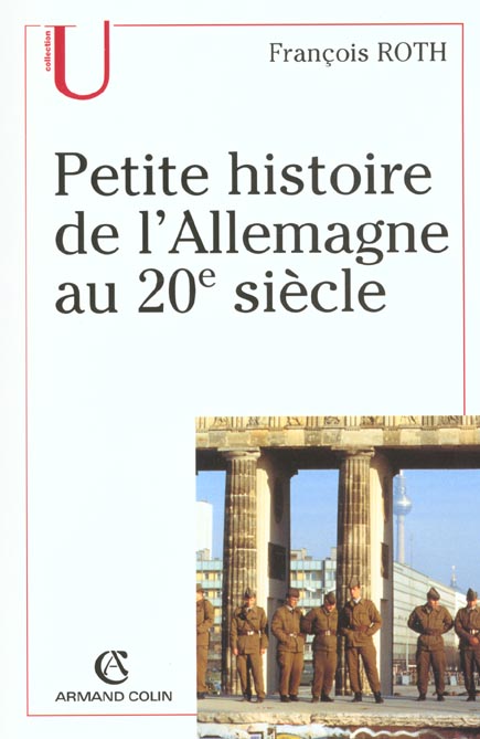 PETITE HISTOIRE DE L'ALLEMAGNE AU 20E SIECLE
