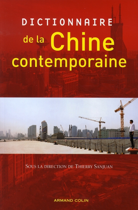 DICTIONNAIRE DE LA CHINE CONTEMPORAINE