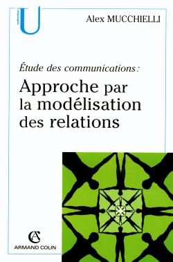 ETUDE DES COMMUNICATIONS : APPROCHE PAR LA MODELISATION DES RELATIONS