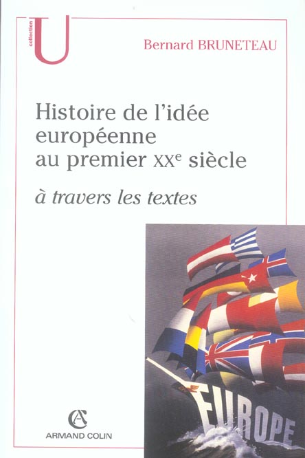 HISTOIRE DE L'IDEE EUROPEENNE AU PREMIER XXE SIECLE A TRAVERS LES TEXTES