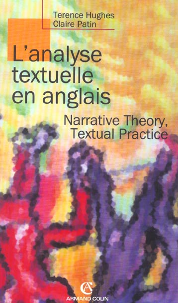 L'ANALYSE TEXTUELLE EN ANGLAIS - NARRATIVE THEORY, TEXTUAL PRACTICE