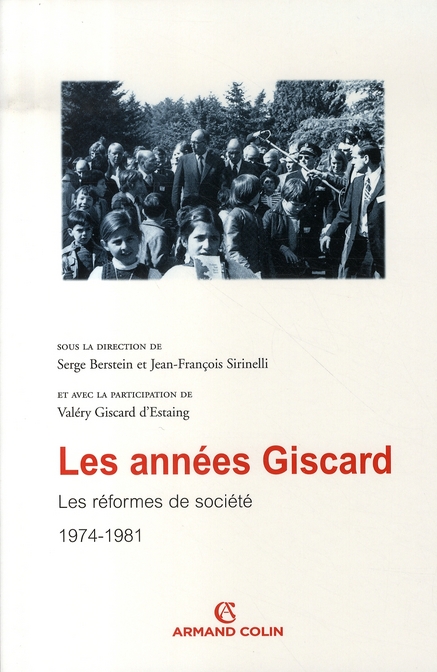 LES ANNEES GISCARD - LES REFORMES DE SOCIETE 1974-1981