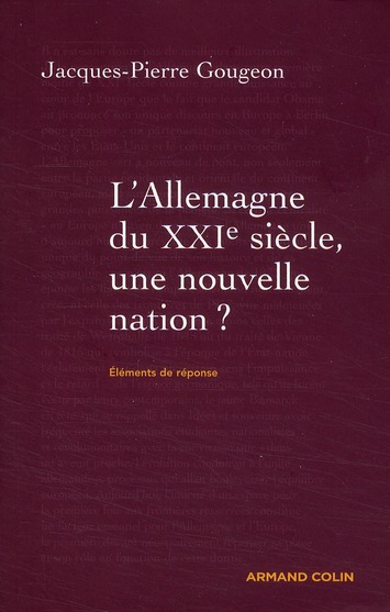 L'ALLEMAGNE DU XXIE SIECLE - UNE NOUVELLE NATION ?