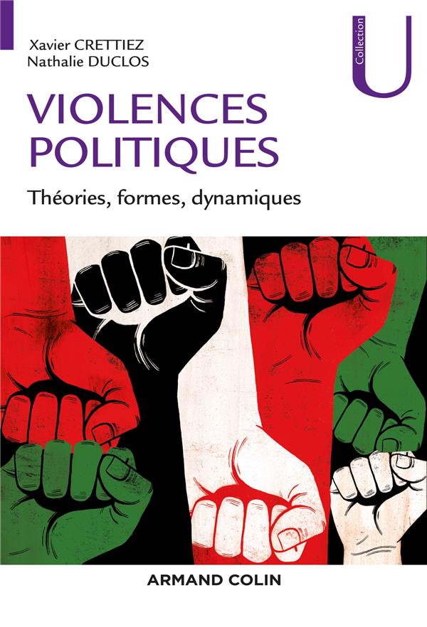 VIOLENCES POLITIQUES - THEORIES, FORMES, DYNAMIQUES