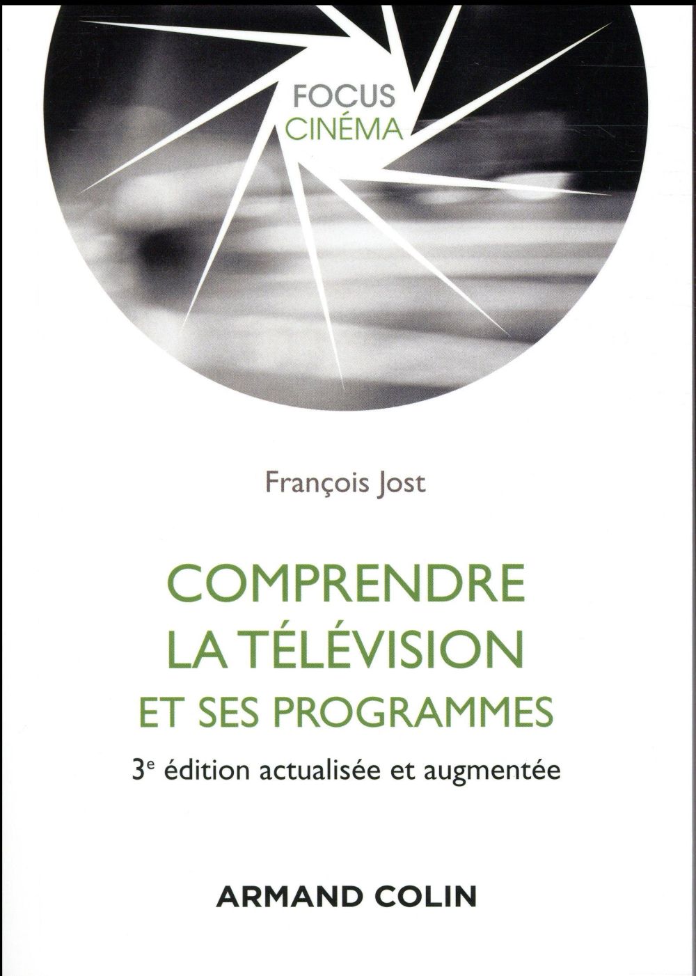 COMPRENDRE LA TELEVISION ET SES PROGRAMMES - 3E ED.