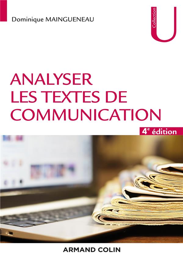 ANALYSER LES TEXTES DE COMMUNICATION - 4E ED.