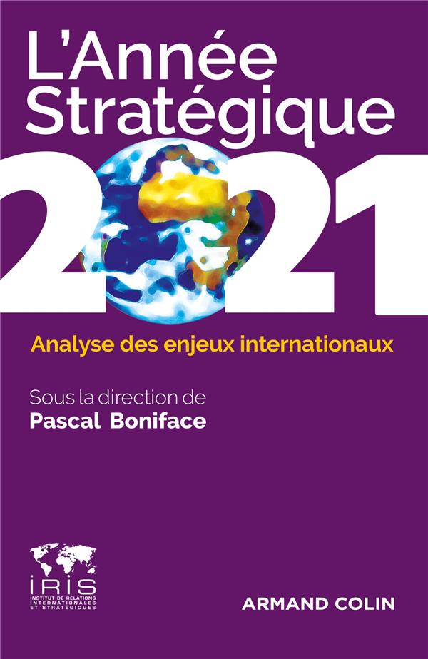 L'ANNEE STRATEGIQUE 2021 - ANALYSE DES ENJEUX INTERNATIONAUX