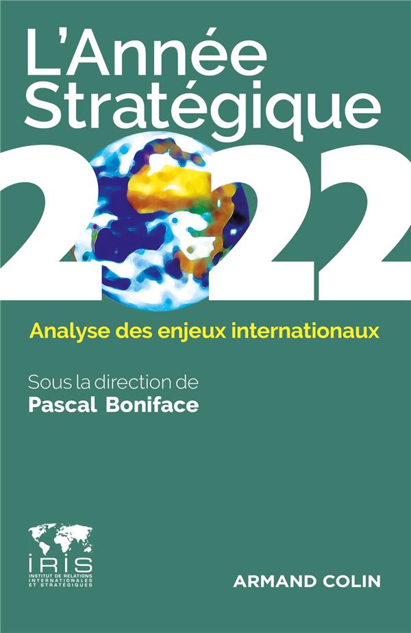 L'ANNEE STRATEGIQUE 2022 - ANALYSE DES ENJEUX INTERNATIONAUX