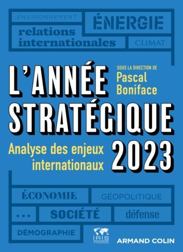L'ANNEE STRATEGIQUE 2023 - ANALYSE DES ENJEUX INTERNATIONAUX