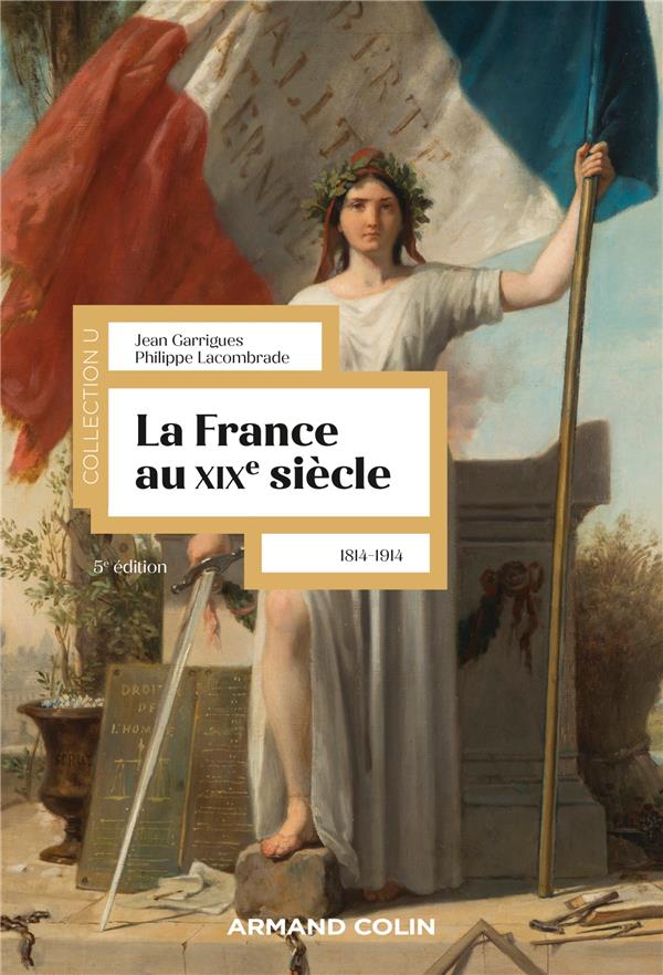 LA FRANCE AU XIXE SIECLE - 5E ED. - 1814-1914