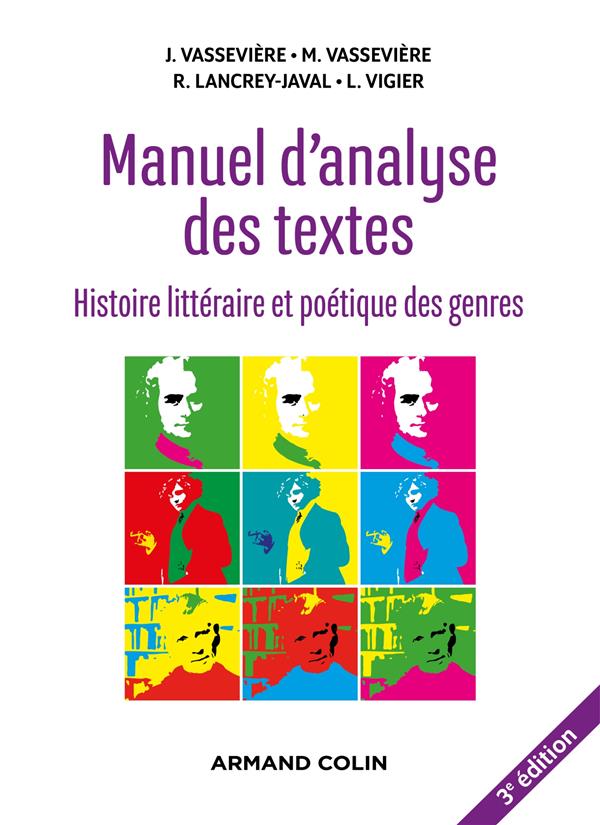 MANUEL D'ANALYSE DES TEXTES - 3E ED. - HISTOIRE LITTERAIRE ET POETIQUE DES GENRES
