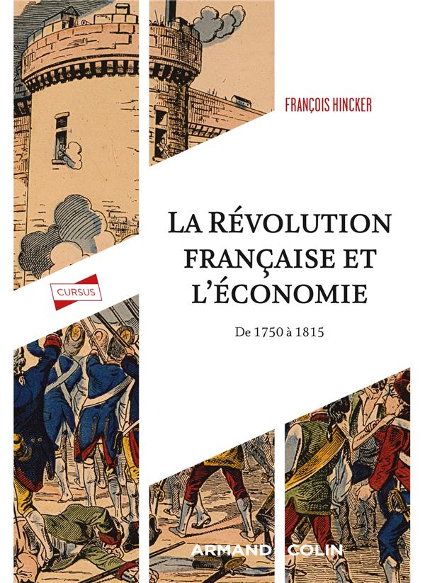 LA REVOLUTION FRANCAISE ET L'ECONOMIE - DE 1750 A 1815