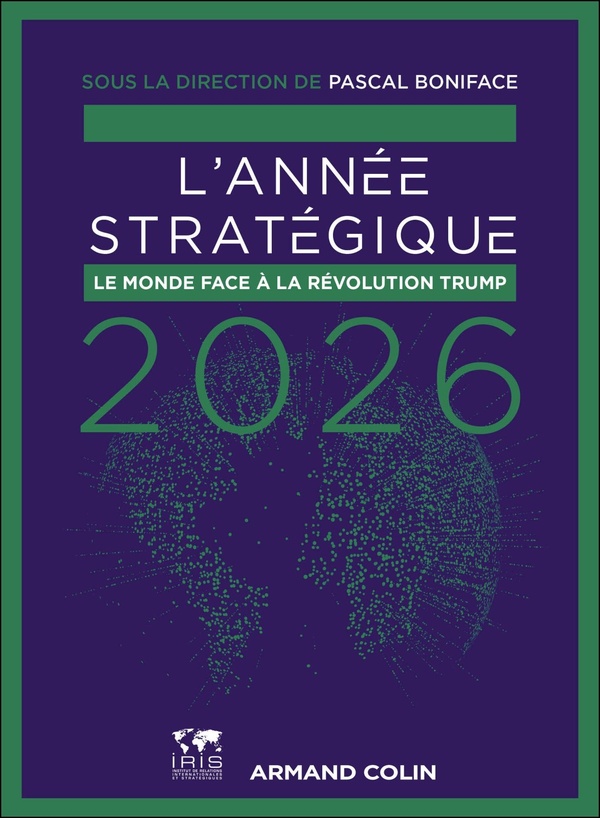 L'ANNEE STRATEGIQUE 2026 - LE MONDE FACE A LA REVOLUTION TRUMP