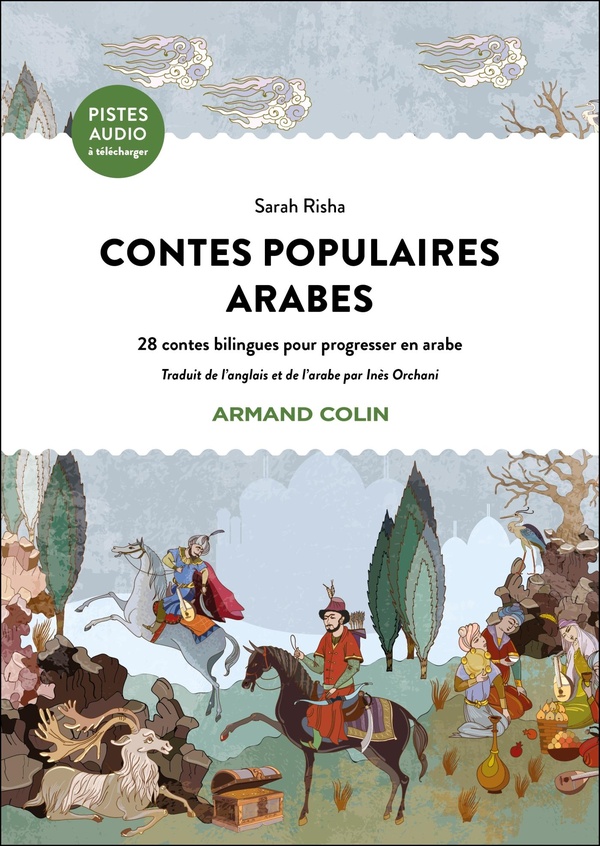 CONTES POPULAIRES ARABES - 28 CONTES BILINGUES POUR PROGRESSER EN ARABE