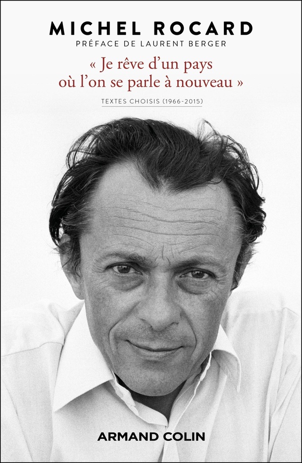JE REVE D'UN PAYS OU L'ON SE PARLE A NOUVEAU - TEXTES CHOISIS (1966-2015)