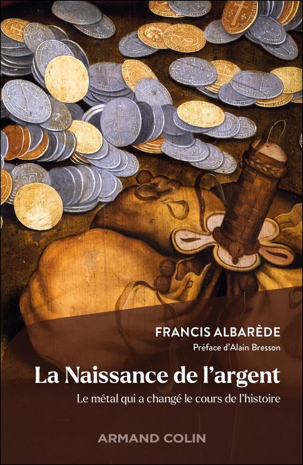 LA NAISSANCE DE L'ARGENT - LE METAL QUI A CHANGE LE COURS DE L'HISTOIRE