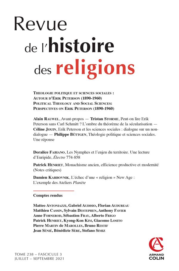 REVUE DE L'HISTOIRE DES RELIGIONS - N 3/2021 THEOLOGIE POLITIQUE ET SCIENCES SOCIALES : AUTOUR D'ERI