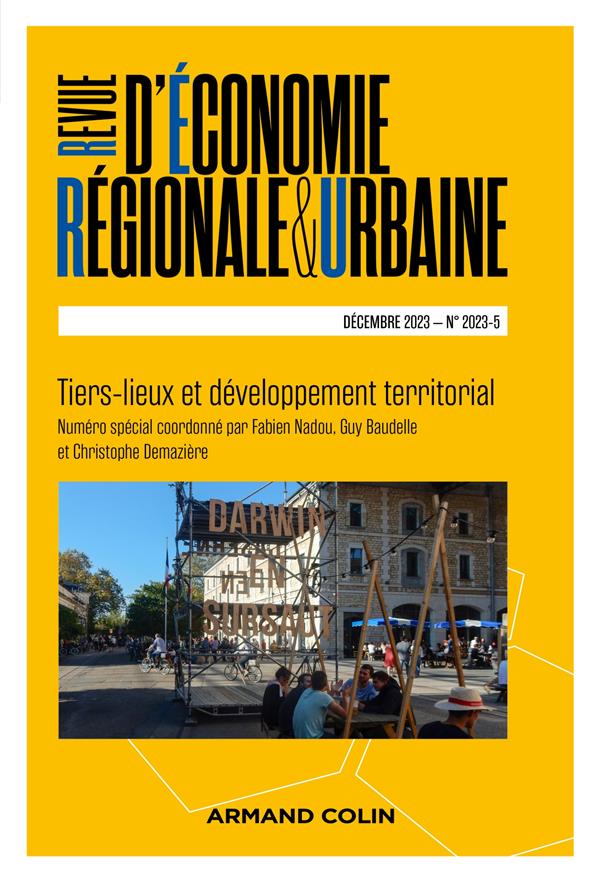 REVUE D'ECONOMIE REGIONALE ET URBAINE N 5/2023 - TIERS-LIEUX ET DEVELOPPEMENT TERRITORIAL