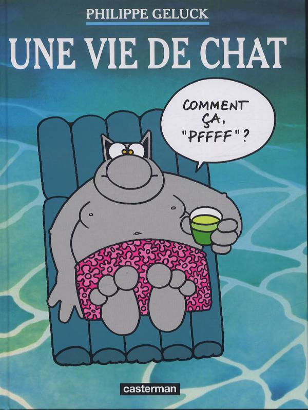 LES ALBUMS DU CHAT - T15 - UNE VIE DE CHAT