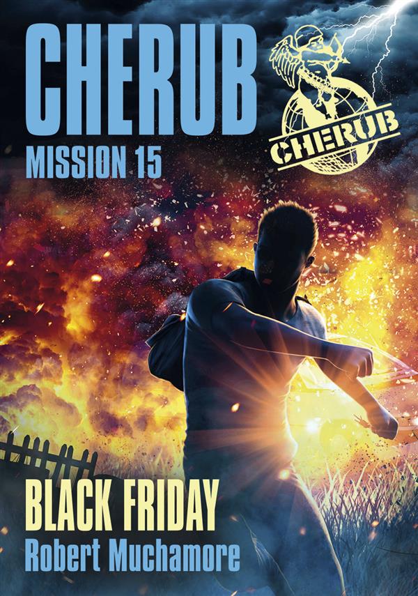 CHERUB - T15 - CHERUB MISSION 15 : BLACK FRIDAY