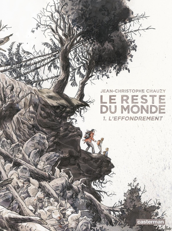 LE RESTE DU MONDE - T01 - L'EFFONDREMENT
