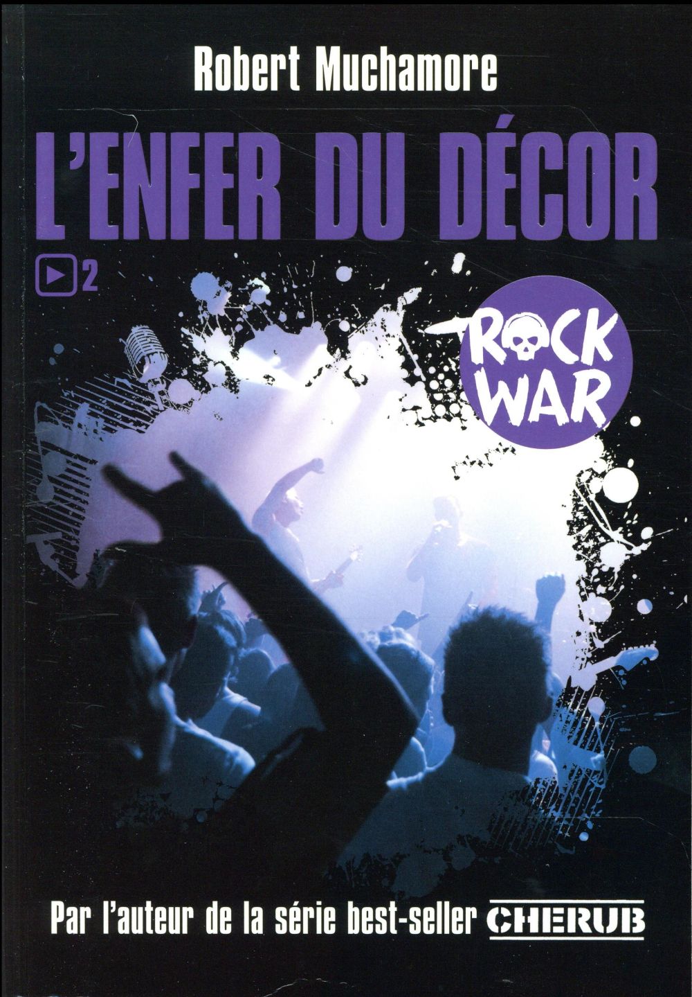 ROCK WAR - T02 - L'ENFER DU DECOR