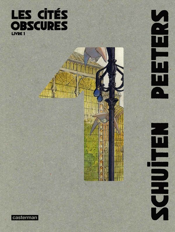 LES CITES OBSCURES - LES CITES OBSCURES - INTEGRALE - LIVRE 1