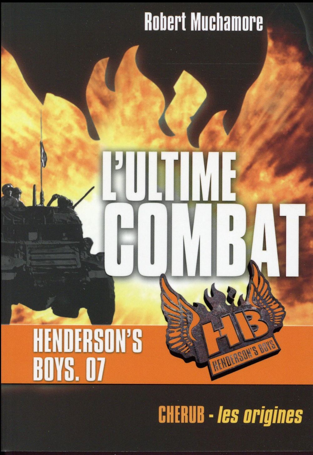 HENDERSON'S BOYS - T07 - HENDERSON'S BOYS - L'ULTIME COMBAT