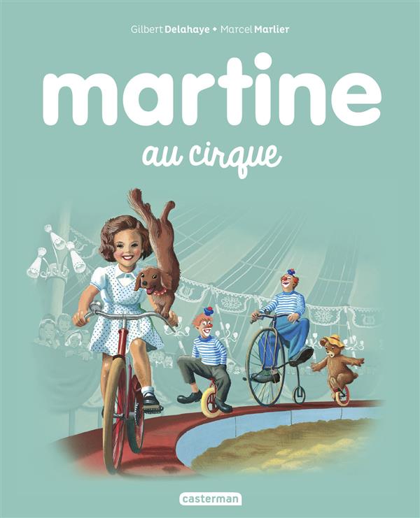 JE COMMENCE A LIRE AVEC MARTINE - T35 - MARTINE AU CIRQUE