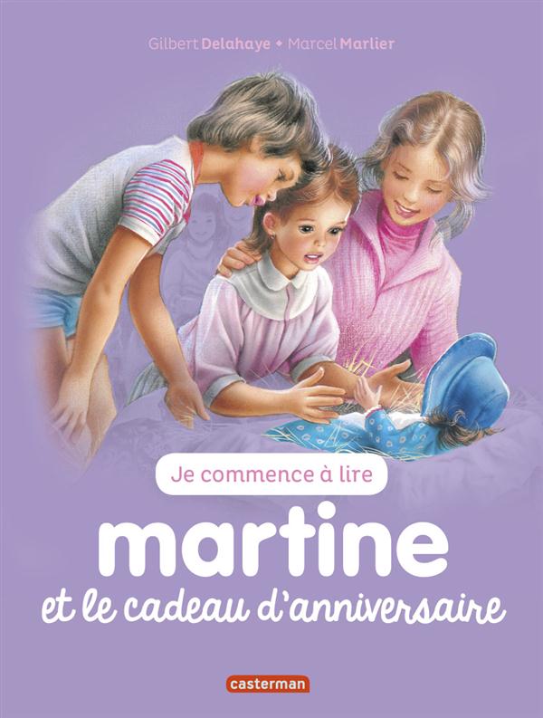 JE COMMENCE A LIRE AVEC MARTINE - T13 - MARTINE ET LE CADEAU D'ANNIVERSAIRE
