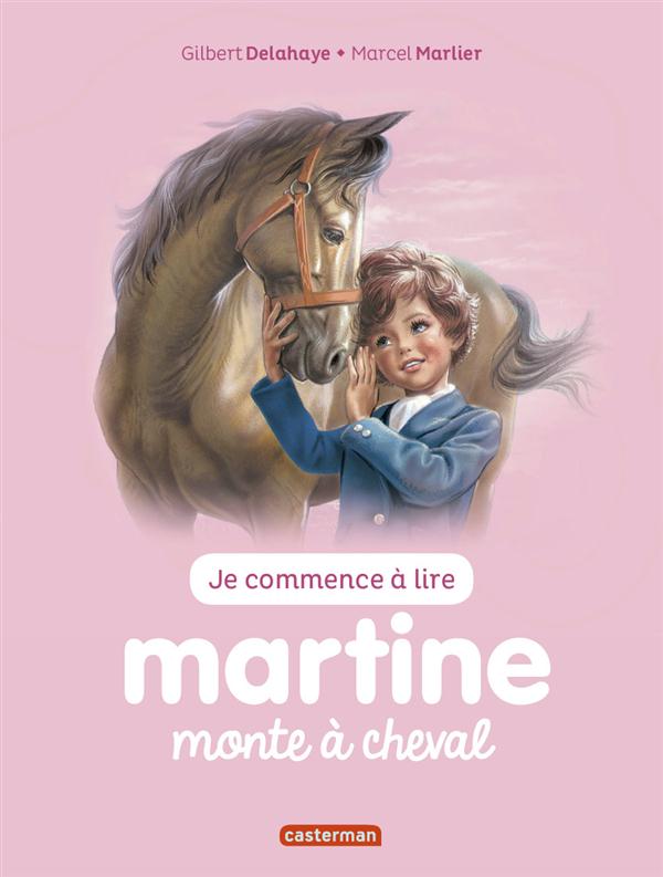 JE COMMENCE A LIRE AVEC MARTINE - T14 - MARTINE MONTE A CHEVAL