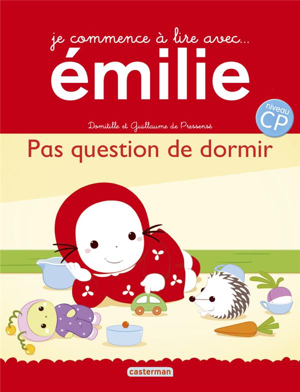 JE COMMENCE A LIRE AVEC EMILIE - T16 - PAS QUESTION DE DORMIR