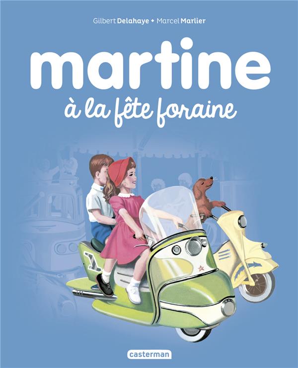 ALBUMS - T06 - MARTINE A LA FETE FORAINE