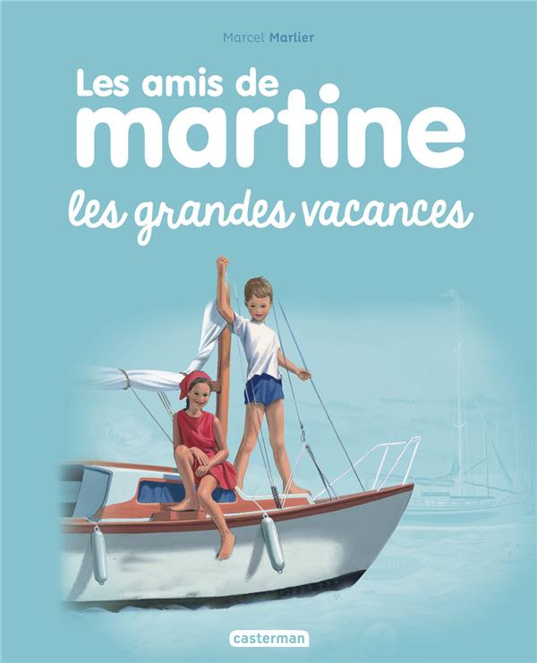 LES AMIS DE MARTINE - T04 - LES GRANDES VACANCES