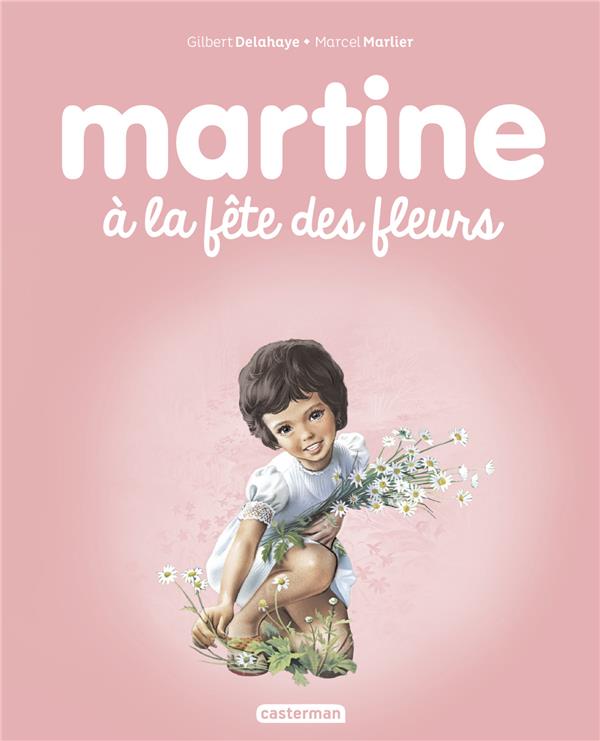 ALBUMS - T23 - MARTINE A LA FETE DES FLEURS
