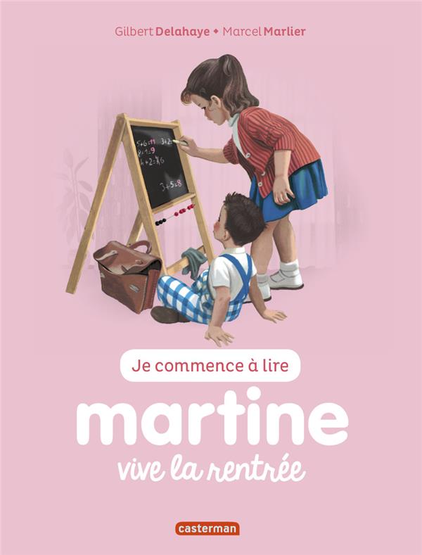 JE COMMENCE A LIRE AVEC MARTINE - T53 - MARTINE, VIVE LA RENTREE