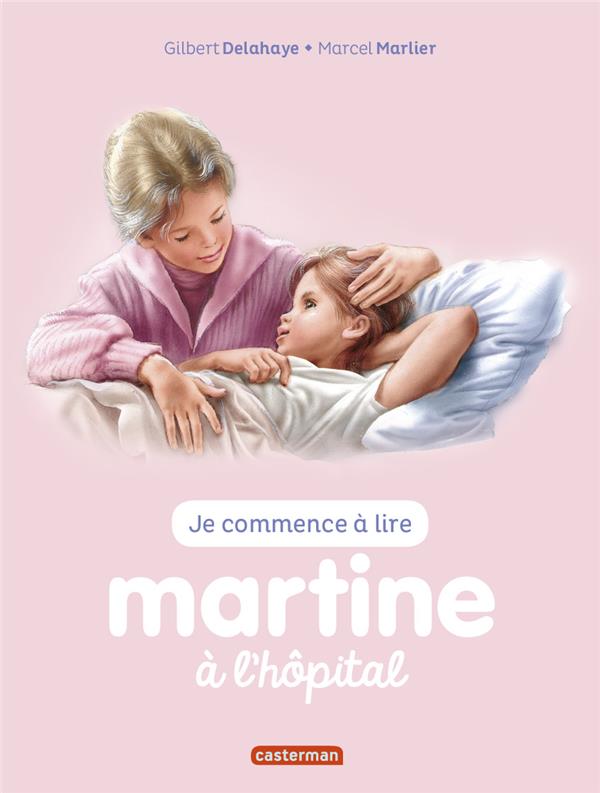 JE COMMENCE A LIRE AVEC MARTINE - T59 - MARTINE A L'HOPITAL