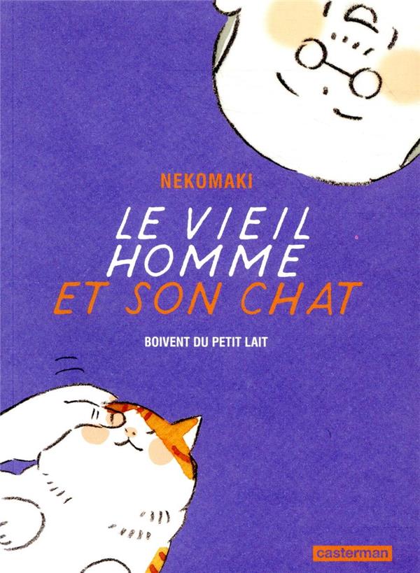 LE VIEIL HOMME ET SON CHAT - T04 - BOIVENT DU PETIT LAIT