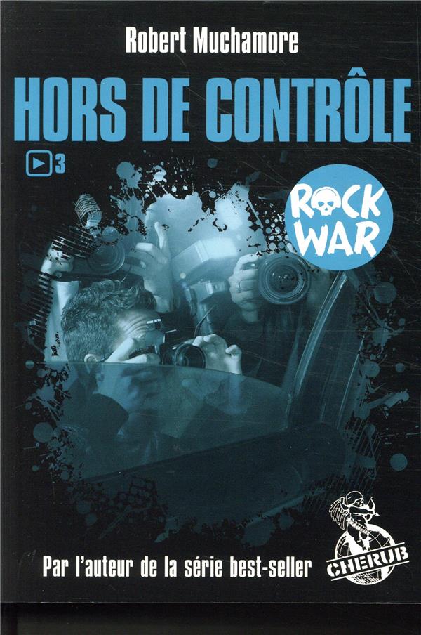ROCK WAR - T03 - HORS DE CONTROLE