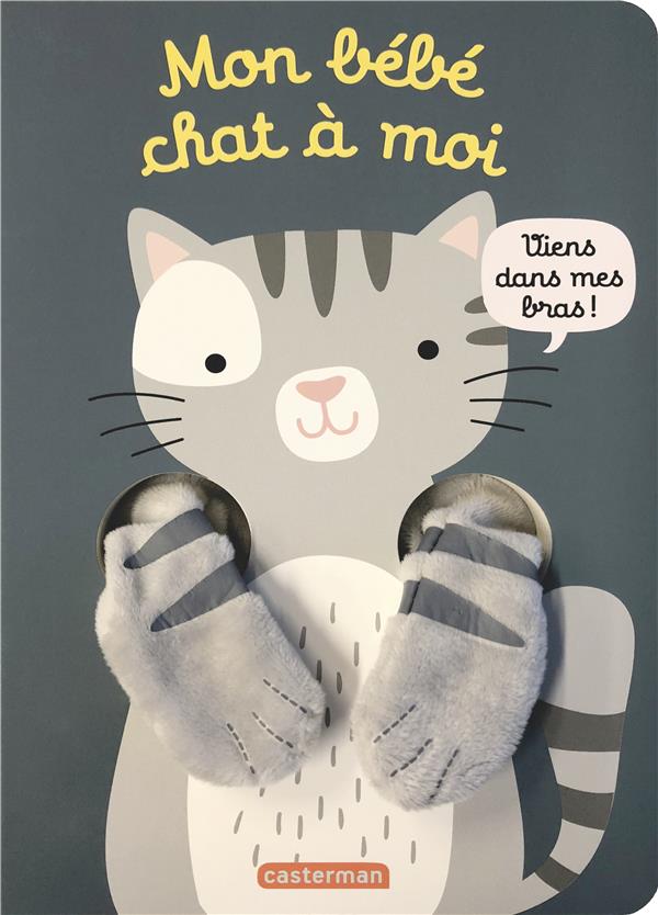 VIENS DANS MES BRAS ! - MON BEBE CHAT A MOI