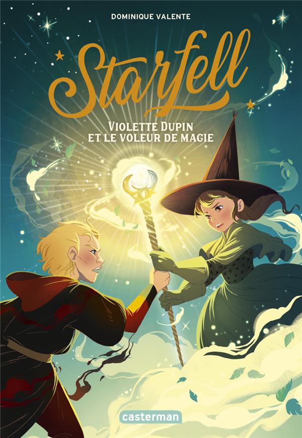 STARFELL - VOL04 - VIOLETTE DUPIN ET LE VOLEUR DE MAGIE