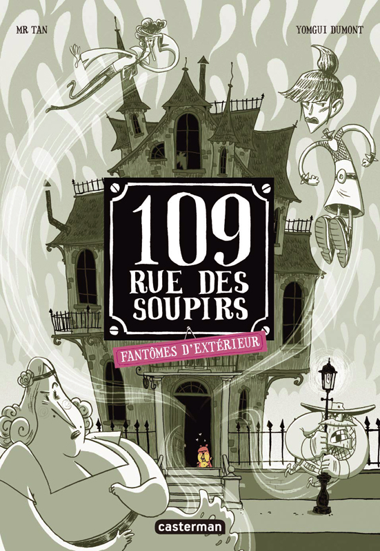 109 RUE DES SOUPIRS - T03 - FANTOMES D'EXTERIEUR