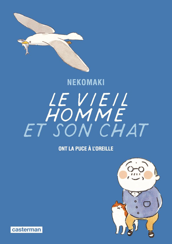 LE VIEIL HOMME ET SON CHAT - T07 - LE VIEIL HOMME ET SON CHAT - ONT LA PUCE A L'OREILLE