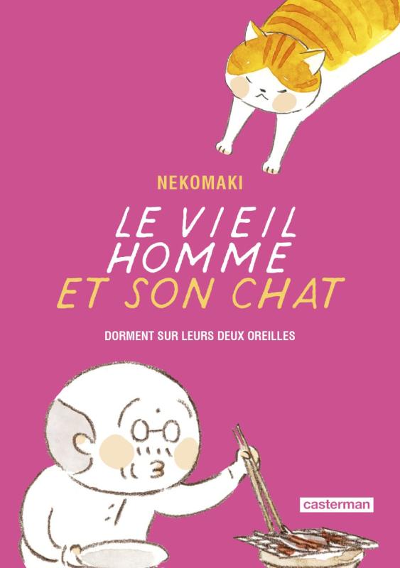 LE VIEIL HOMME ET SON CHAT - T08 - LE VIEIL HOMME ET SON CHAT - DORMENT SUR LEURS DEUX OREILLES