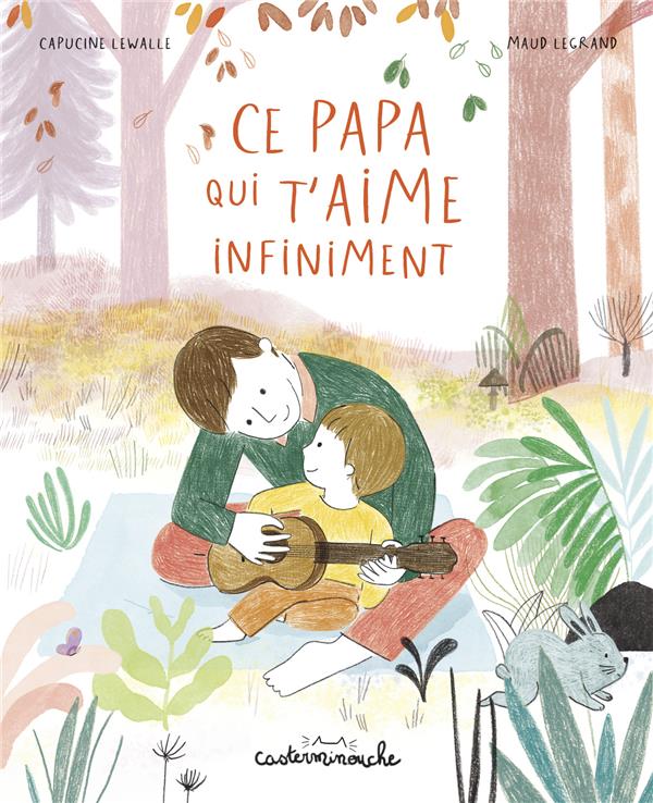 CE PAPA QUI T'AIME INFINIMENT