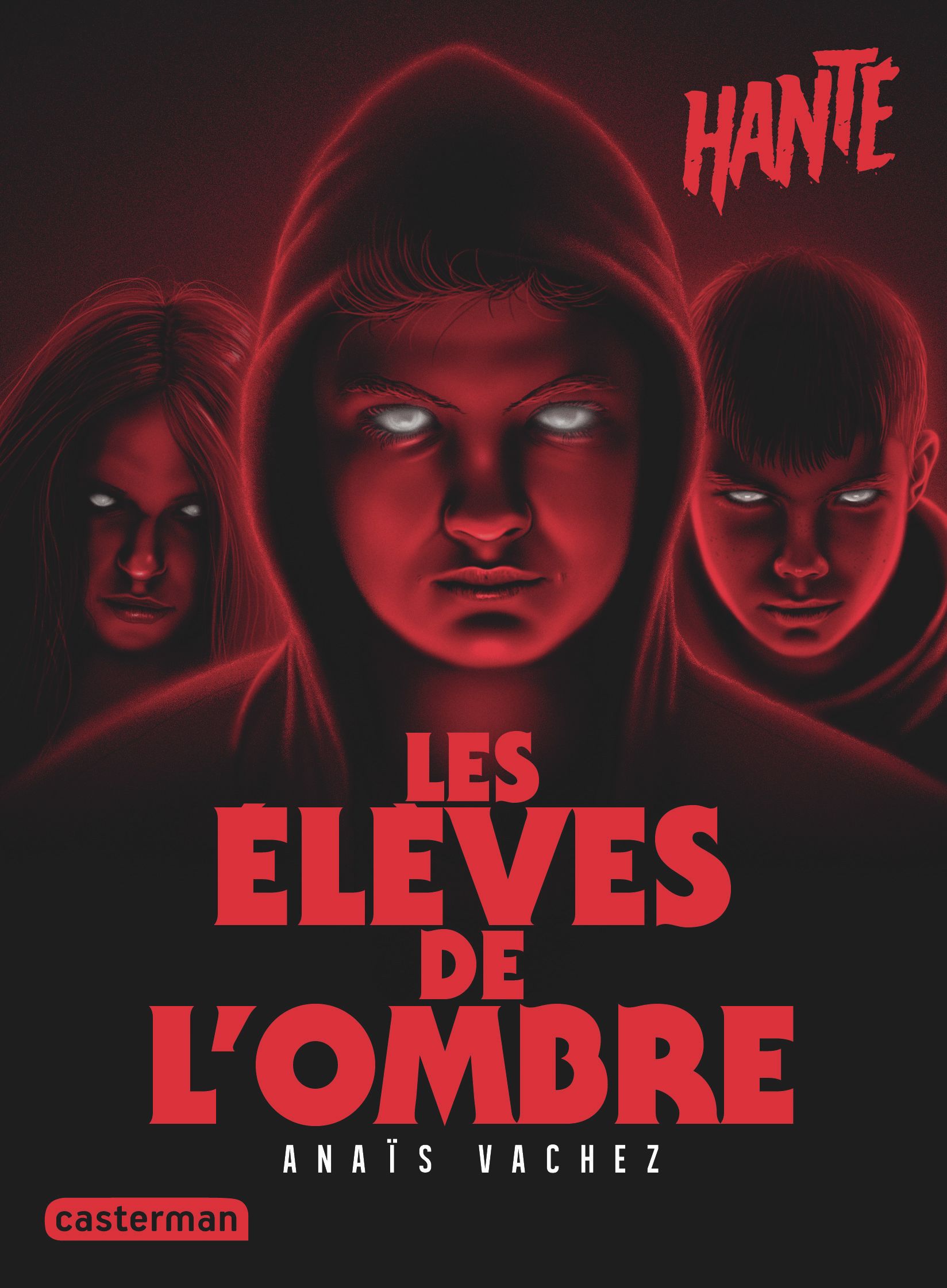 HANTE - LES ELEVES DE L'OMBRE - NOUVELLE EDITION