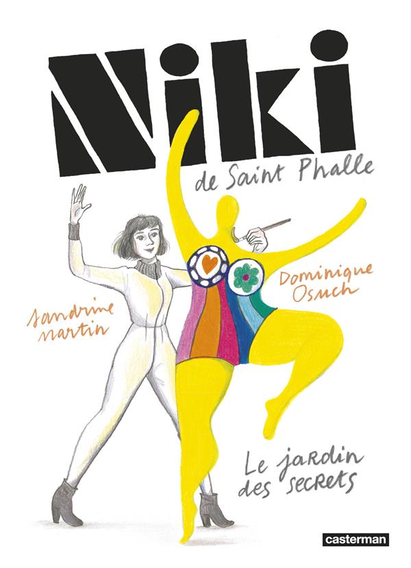 NIKI DE SAINT-PHALLE - LE JARDIN DES SECRETS-NOUVELLE EDITION
