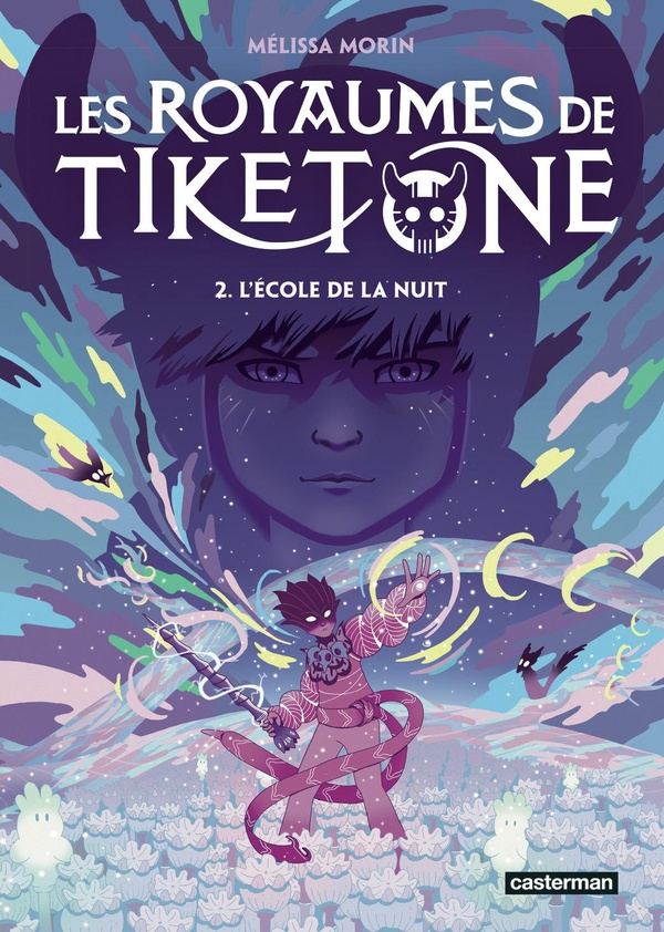LES ROYAUMES DE TIKETONE - VOL02 - L'ECOLE DE LA NUIT